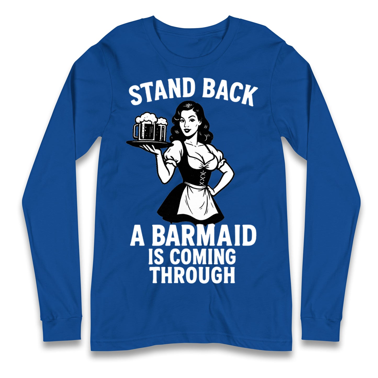 Barmaid Longsleeve T Shirt