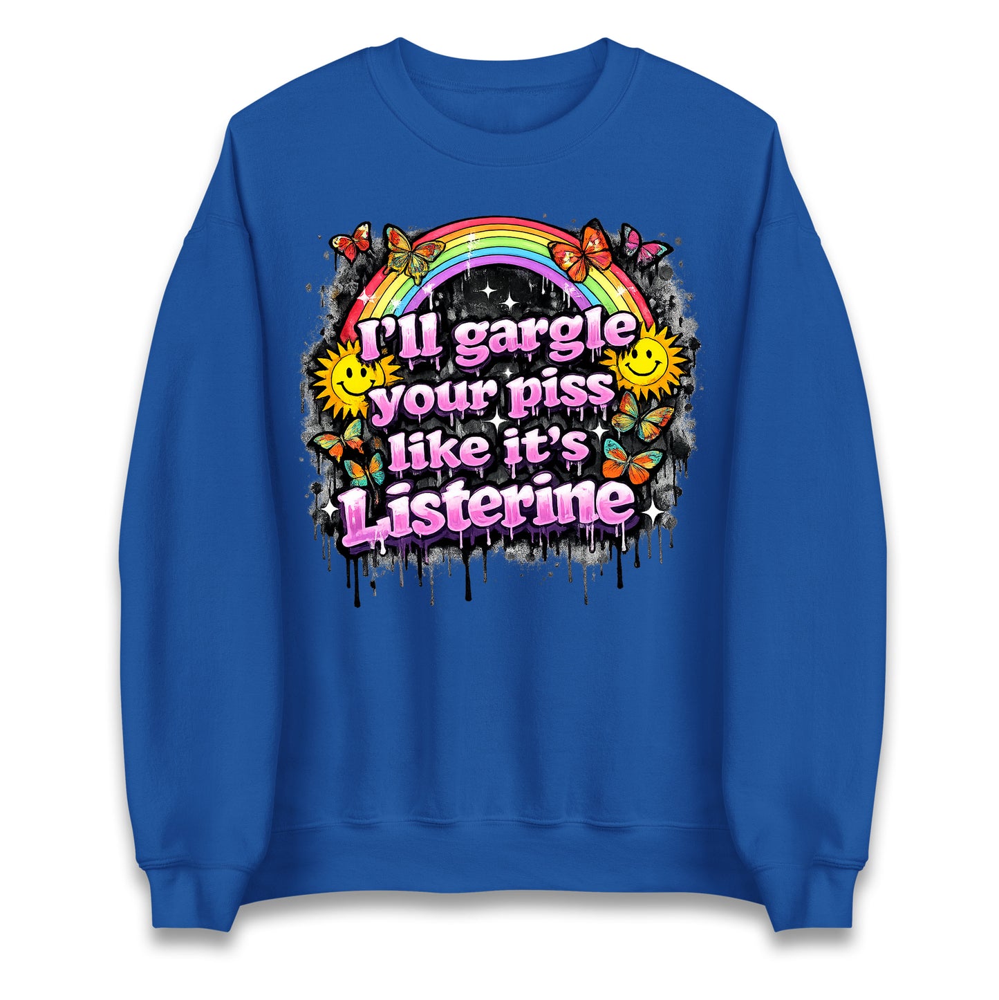 I'll Gargle Your Piss Like It's Listerine Jumper