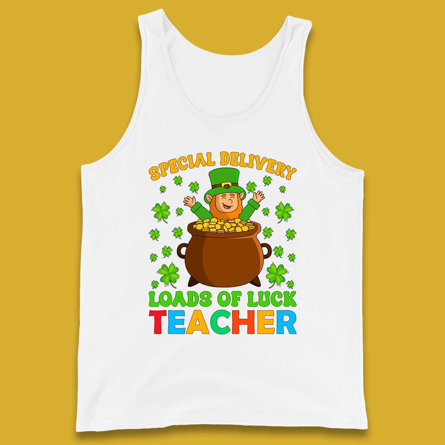 Special Delivery Loads Of Luck Teacher Tank Top