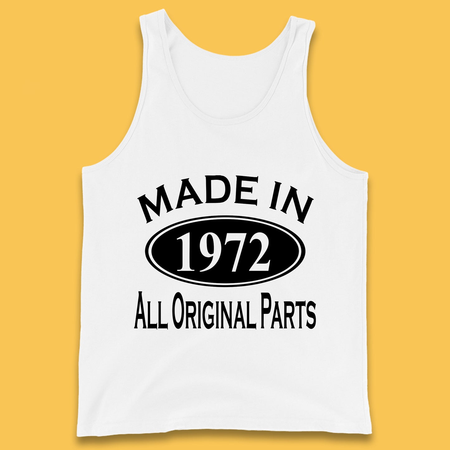 Made In 1972 All Original Parts Vintage Retro 51st Birthday Funny 51 Years Old Birthday Gift Tank Top