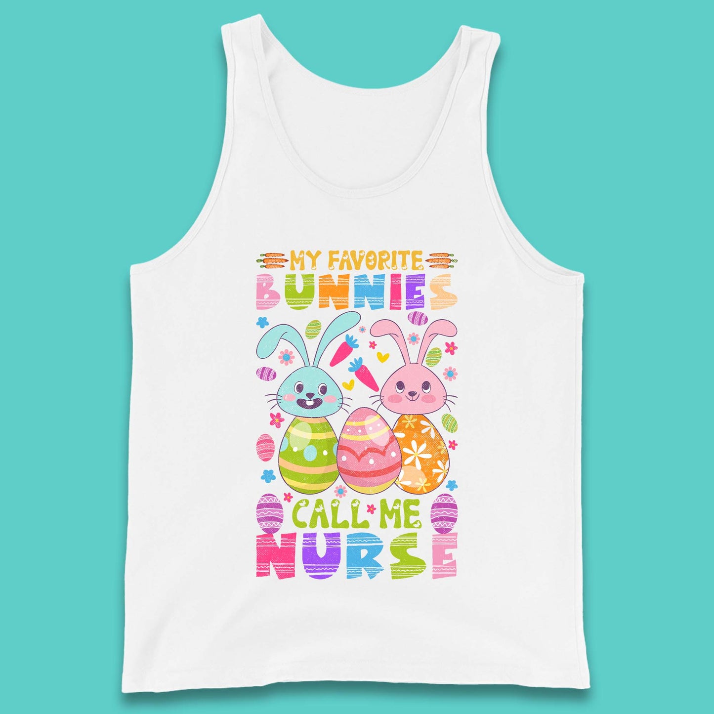 My Favorite Bunnies Call Me Nurse Tank Top