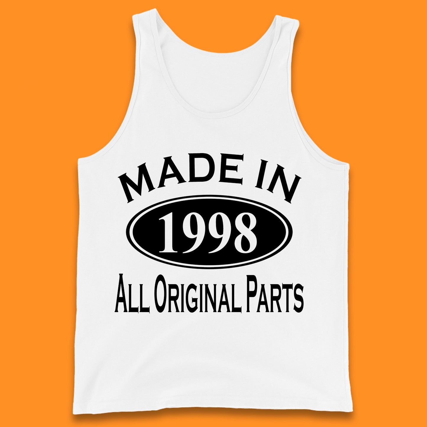 Made In 1998 All Original Parts Vintage Retro 25th Birthday Funny 25 Years Old Birthday Gift Tank Top