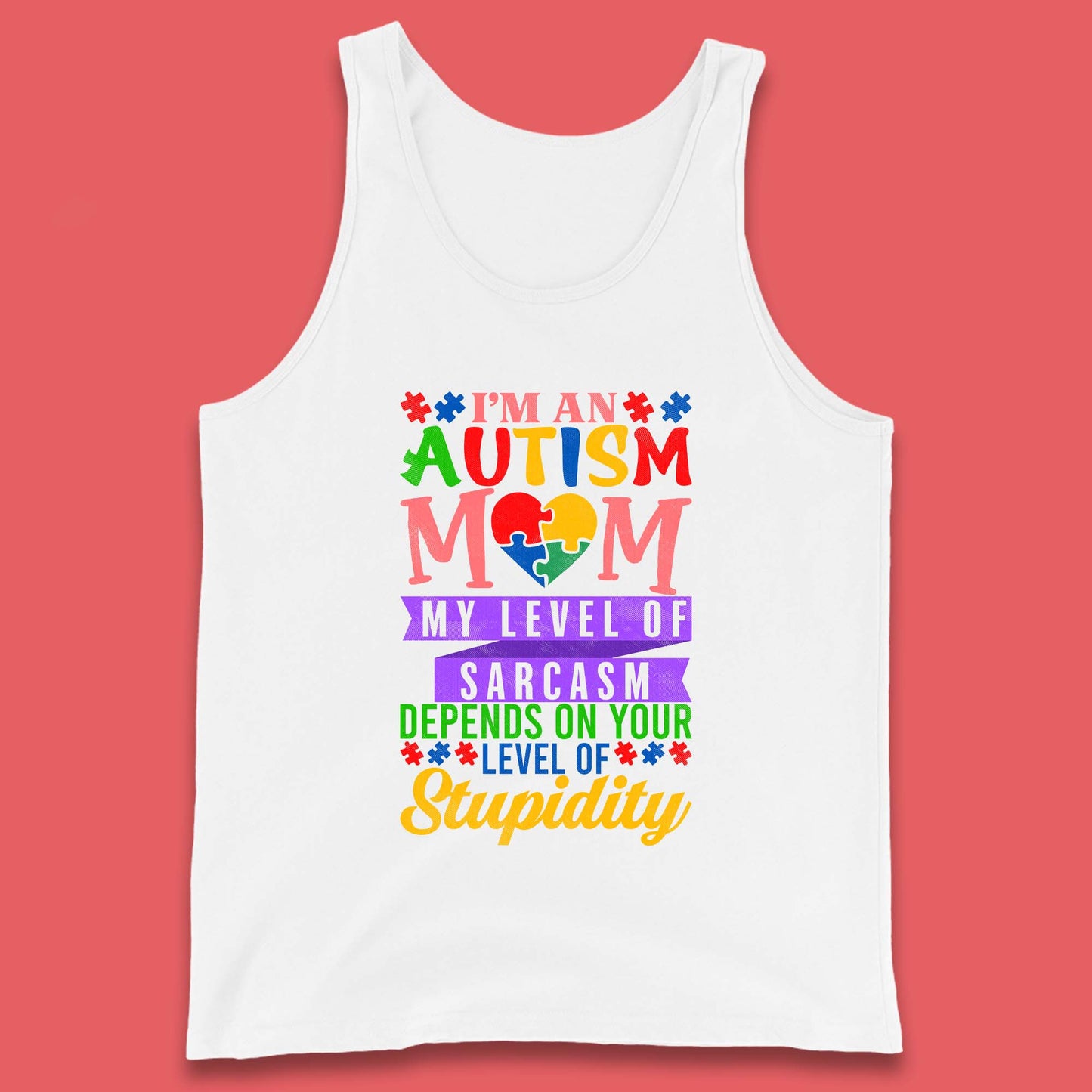 Autism Mom Humor Tank Top