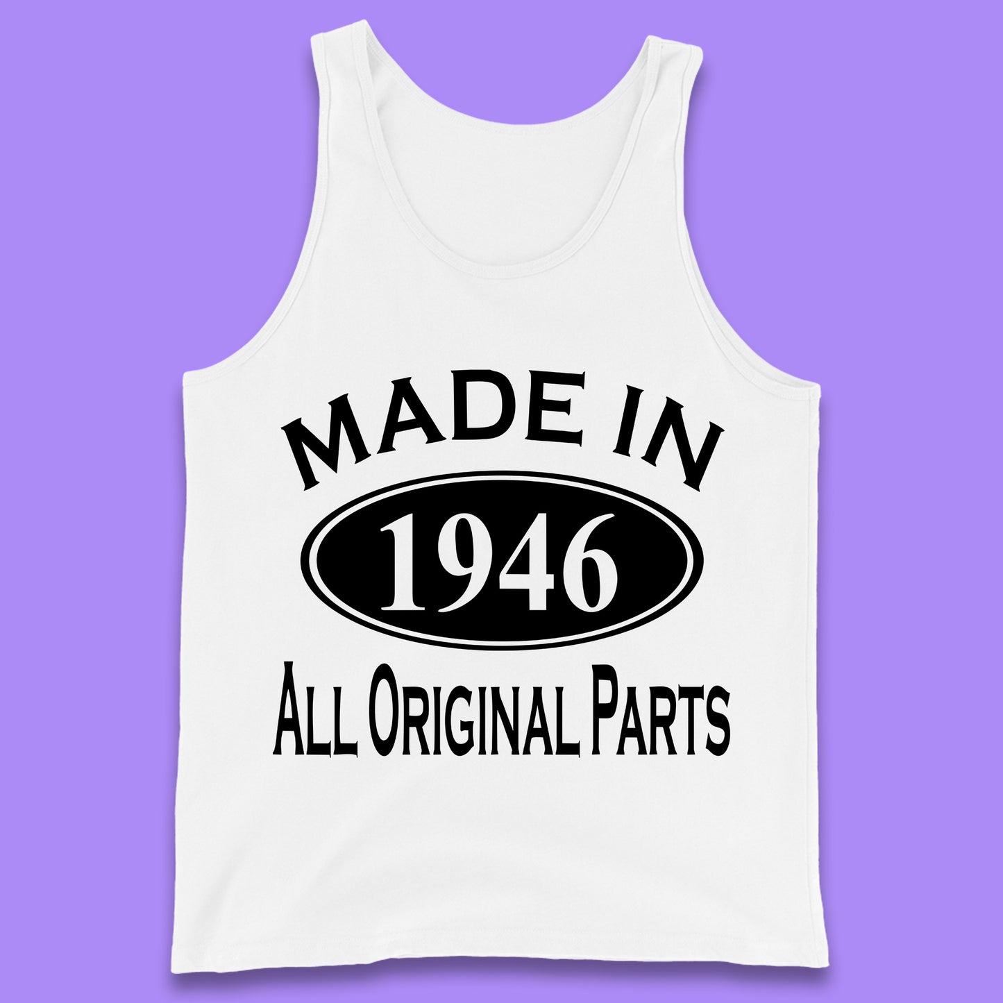 Made In 1946 All Original Parts Vintage Retro 77th Birthday Funny 77 Years Old Birthday Gift Tank Top