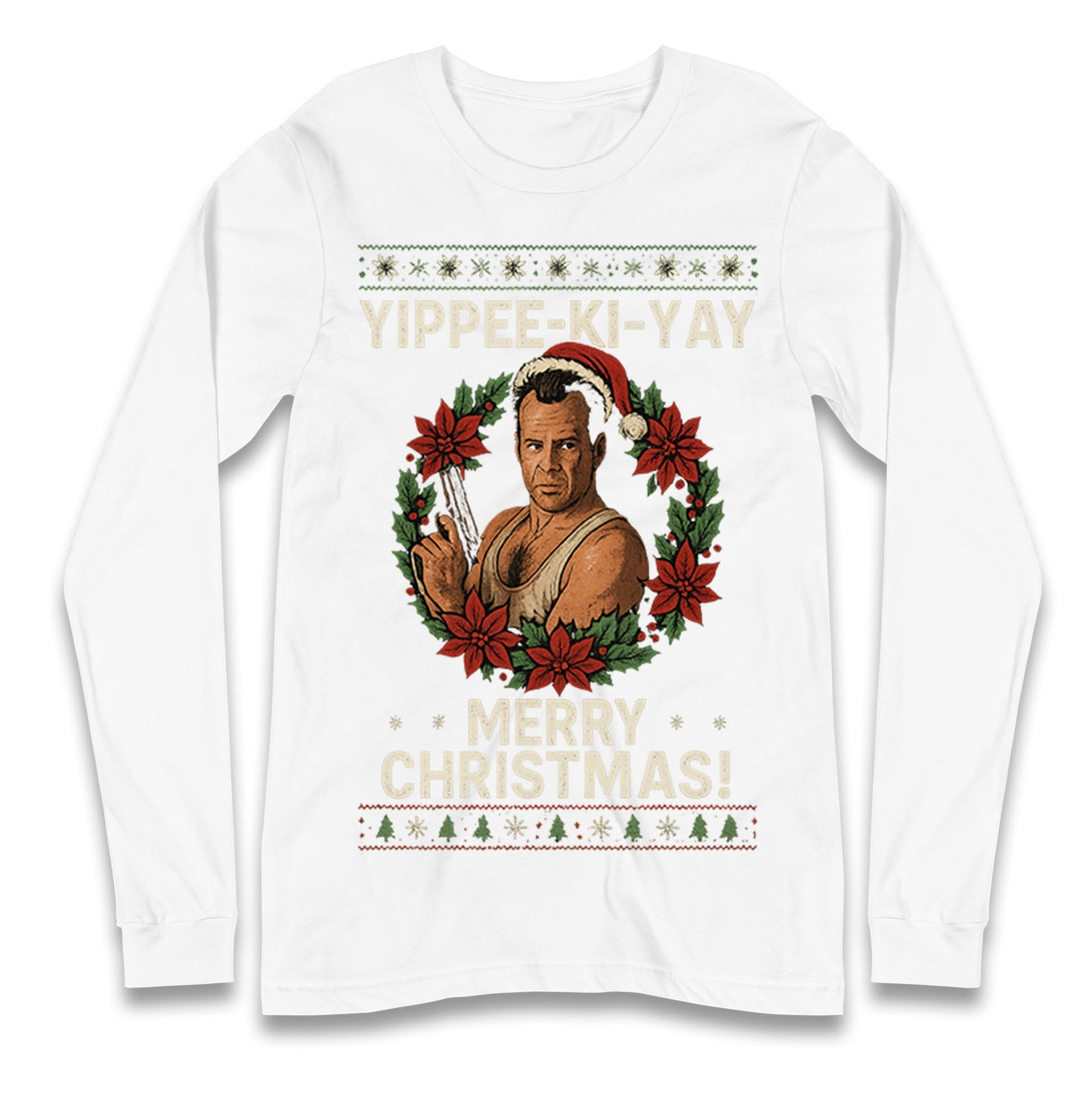 Yippee-Ki-Yay Die Hard Longsleeve T Shirt