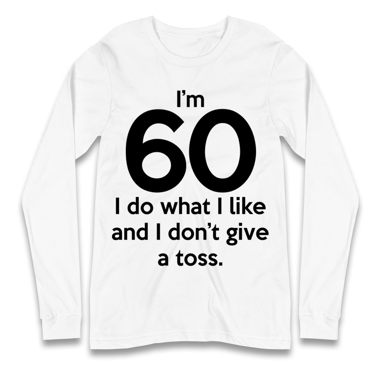 60th Birthday Longsleeve T Shirt