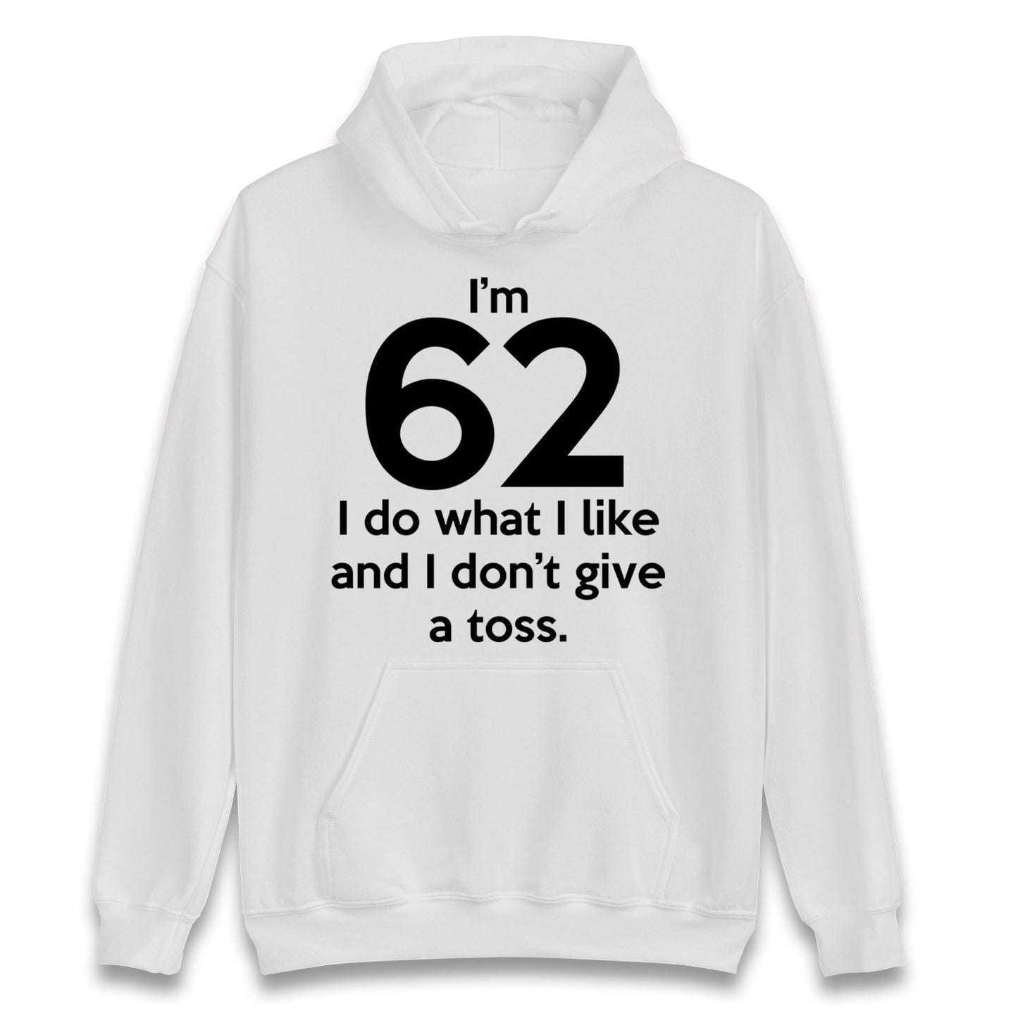 62nd Birthday Hoodie