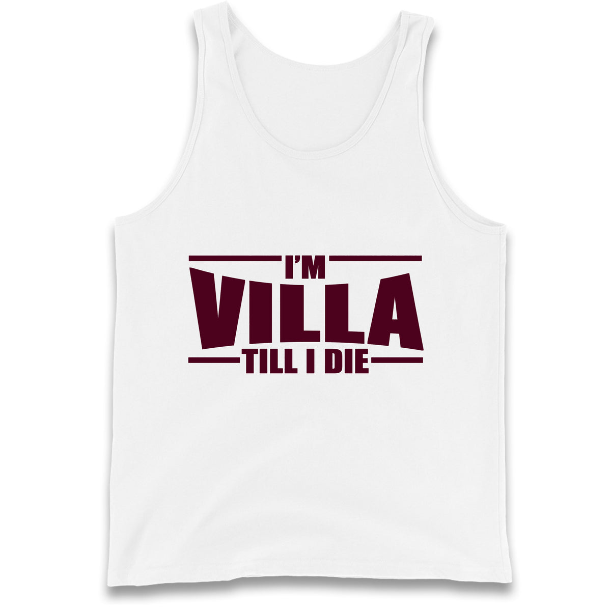 I’m Villa Till I Die Tank Top