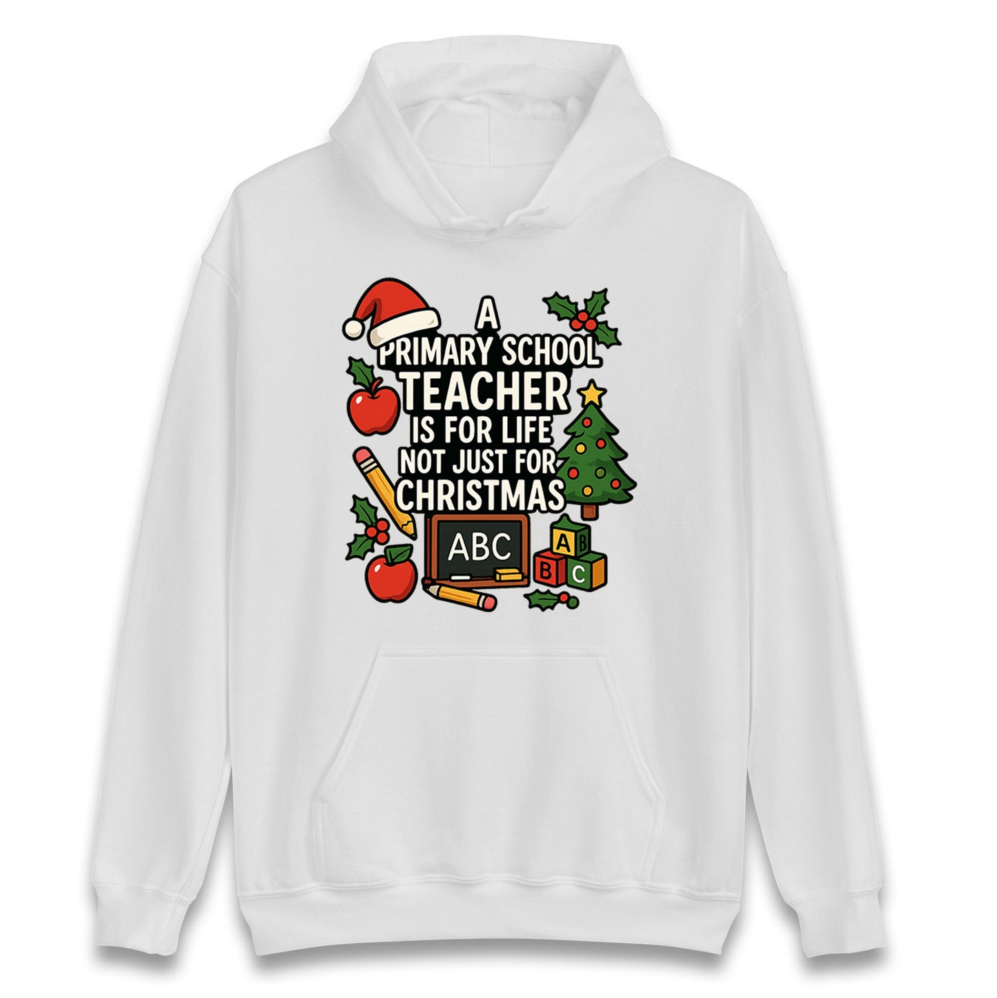 Primary School Teacher Christmas Hoodie