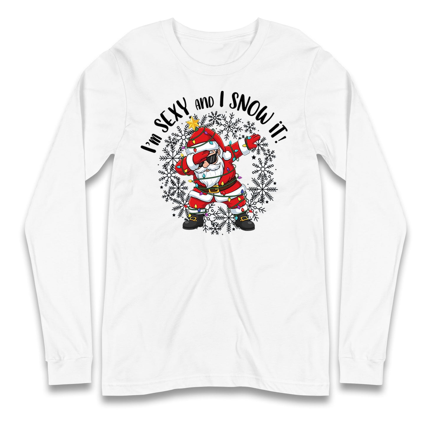 I Snow It Christmas Longsleeve T Shirt