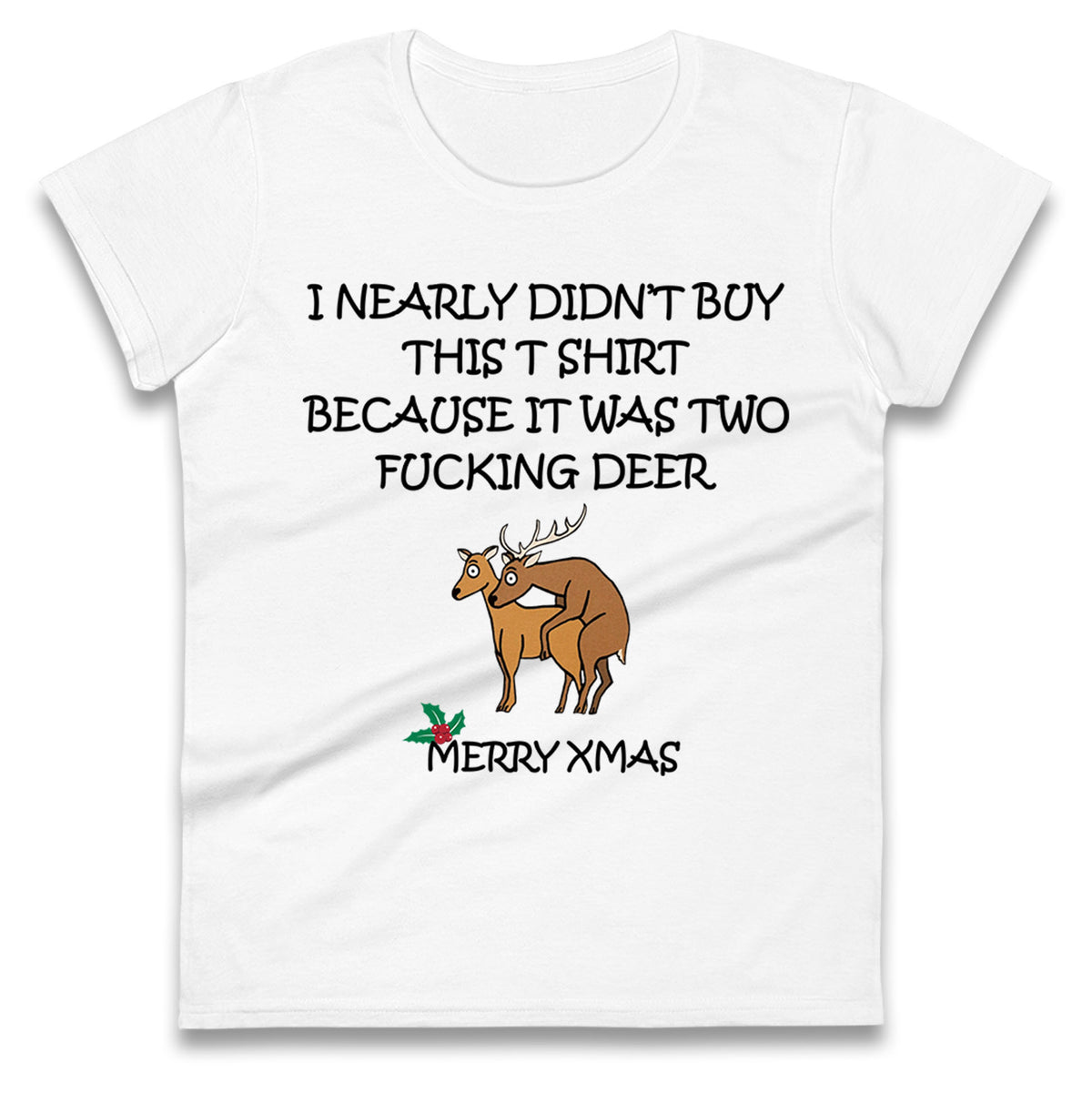 fucking deer christmas womens t shirt