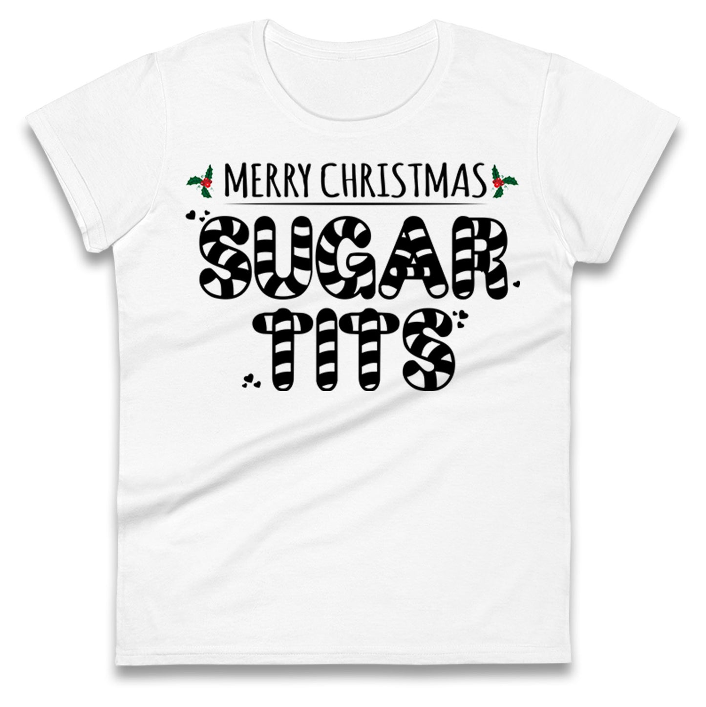 Sugar Tits Ladies T Shirt
