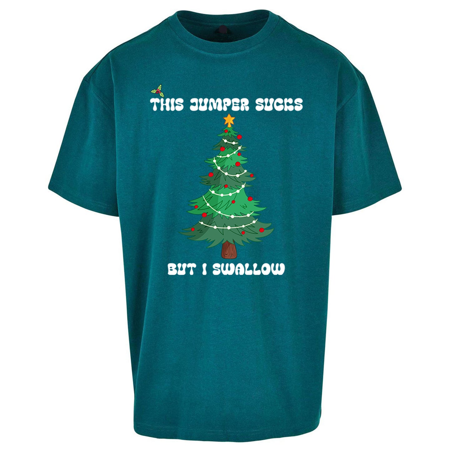 I swallow Christmas Oversized T Shirt