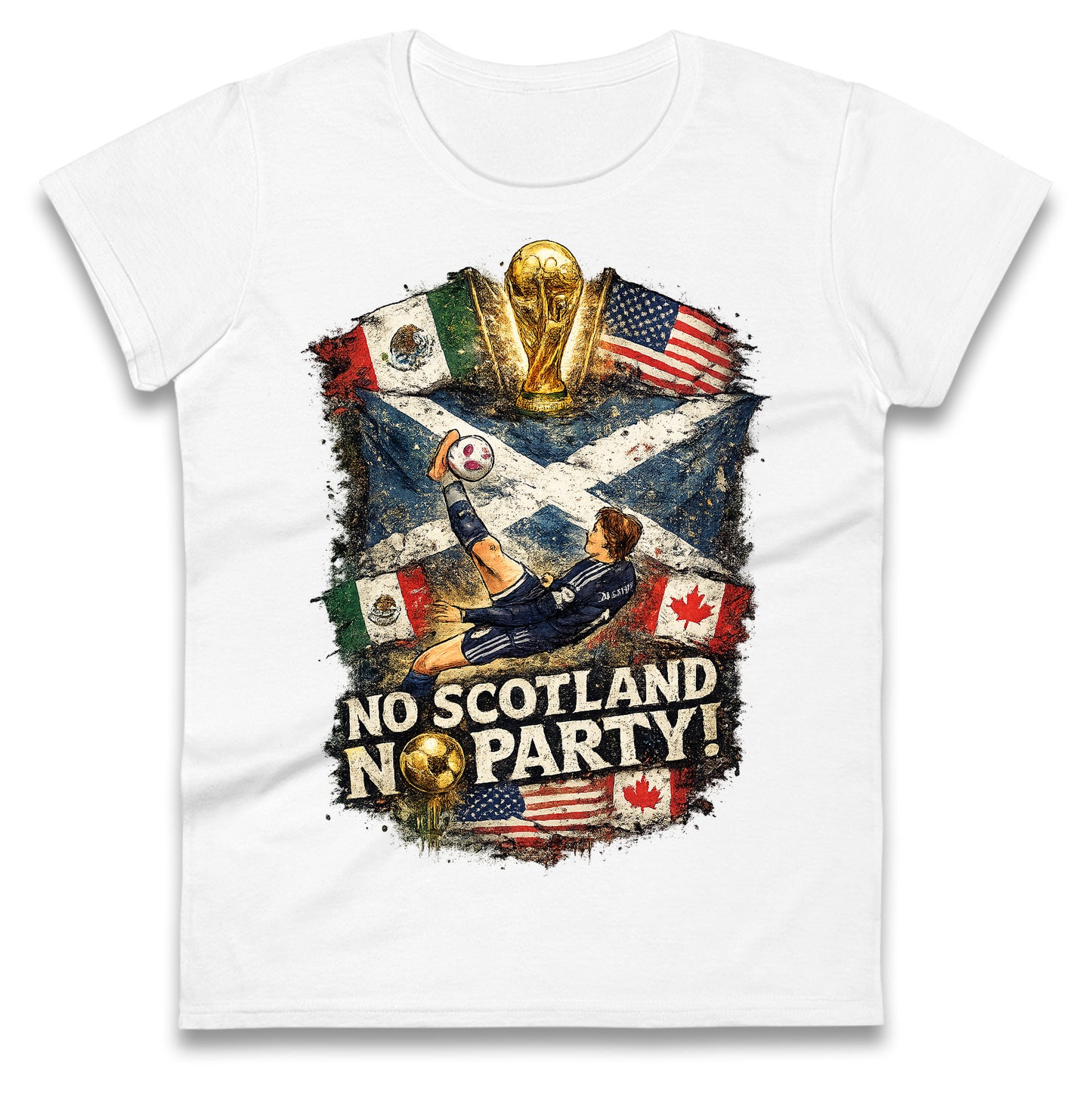 No Scotland No Party World Cup 2026 Ladies T Shirt