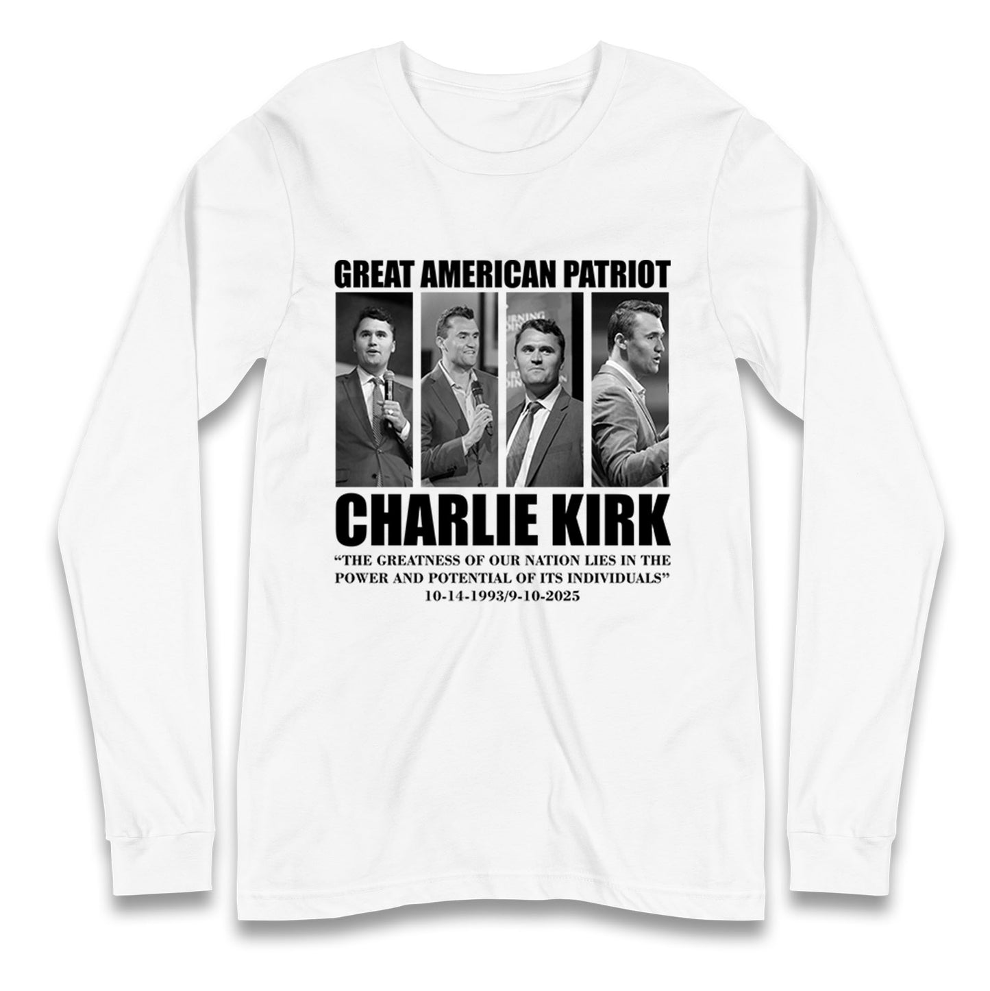 Charlie Kirk Great American Patriot Memorial Long Sleeve Shirt