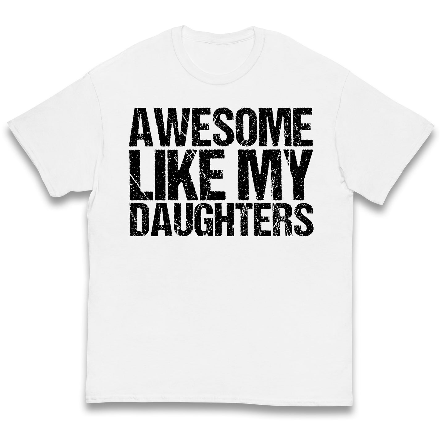 Awesome Like My Daughters Kids T Shirt