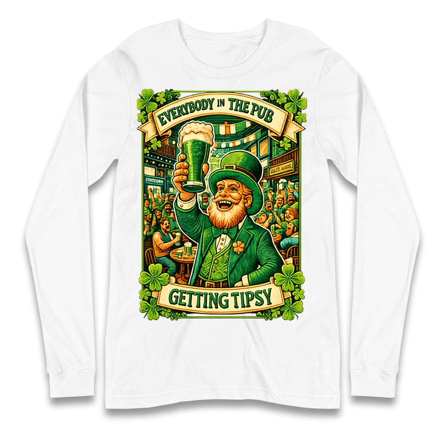 Everybody In The Pub Getting Tipsy Longsleeve T Shirt