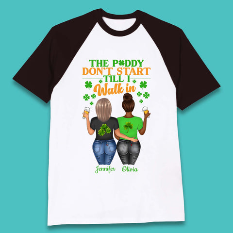 Personalised The Paddy Don't Start Till I Walk In Baseball T-Shirt