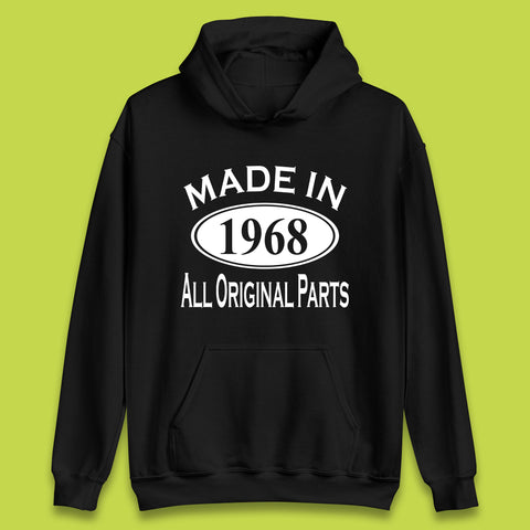 Made In 1968 All Original Parts Vintage Retro 55th Birthday Funny 55 Years Old Birthday Gift Unisex Hoodie