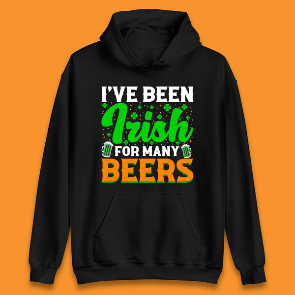 Irish For Many Beers Unisex Hoodie