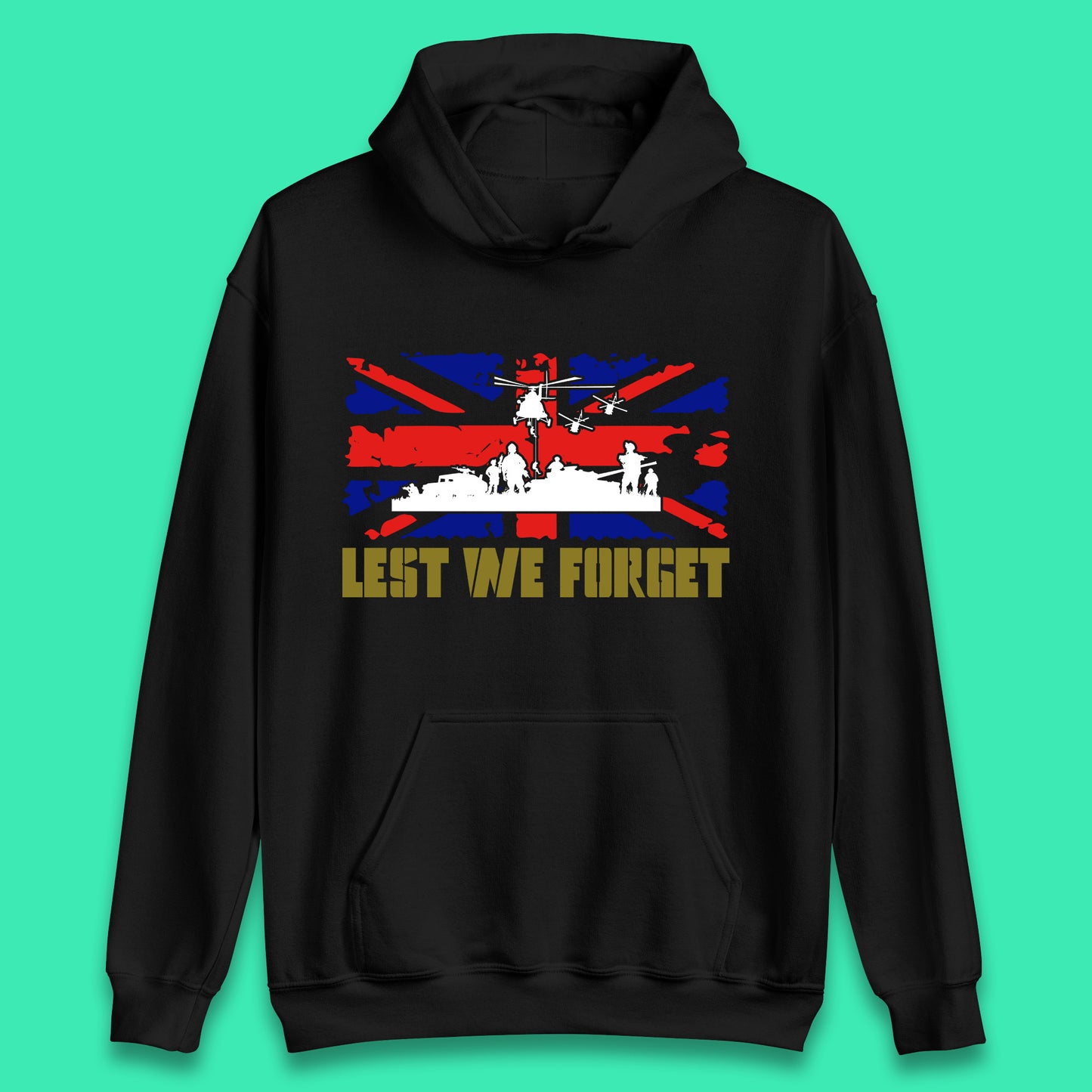 Lest We Forget Armed Forces Veterans Remembrance Day Uk Flag British War Soldiers Unisex Hoodie