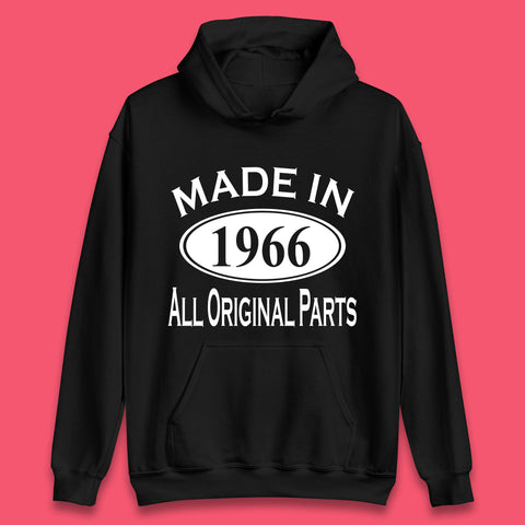 Made In 1966 All Original Parts Vintage Retro 57th Birthday Funny 57 Years Old Birthday Gift Unisex Hoodie