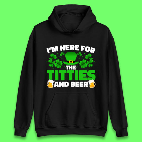 I'm Here For The Titties And Beer Unisex Hoodie