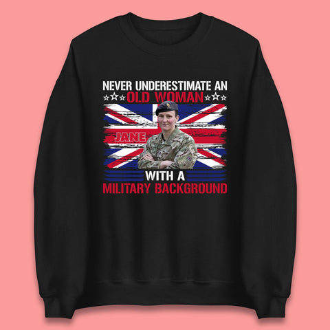 Personalised Never Underestimate An Old Woman Unisex Sweatshirt