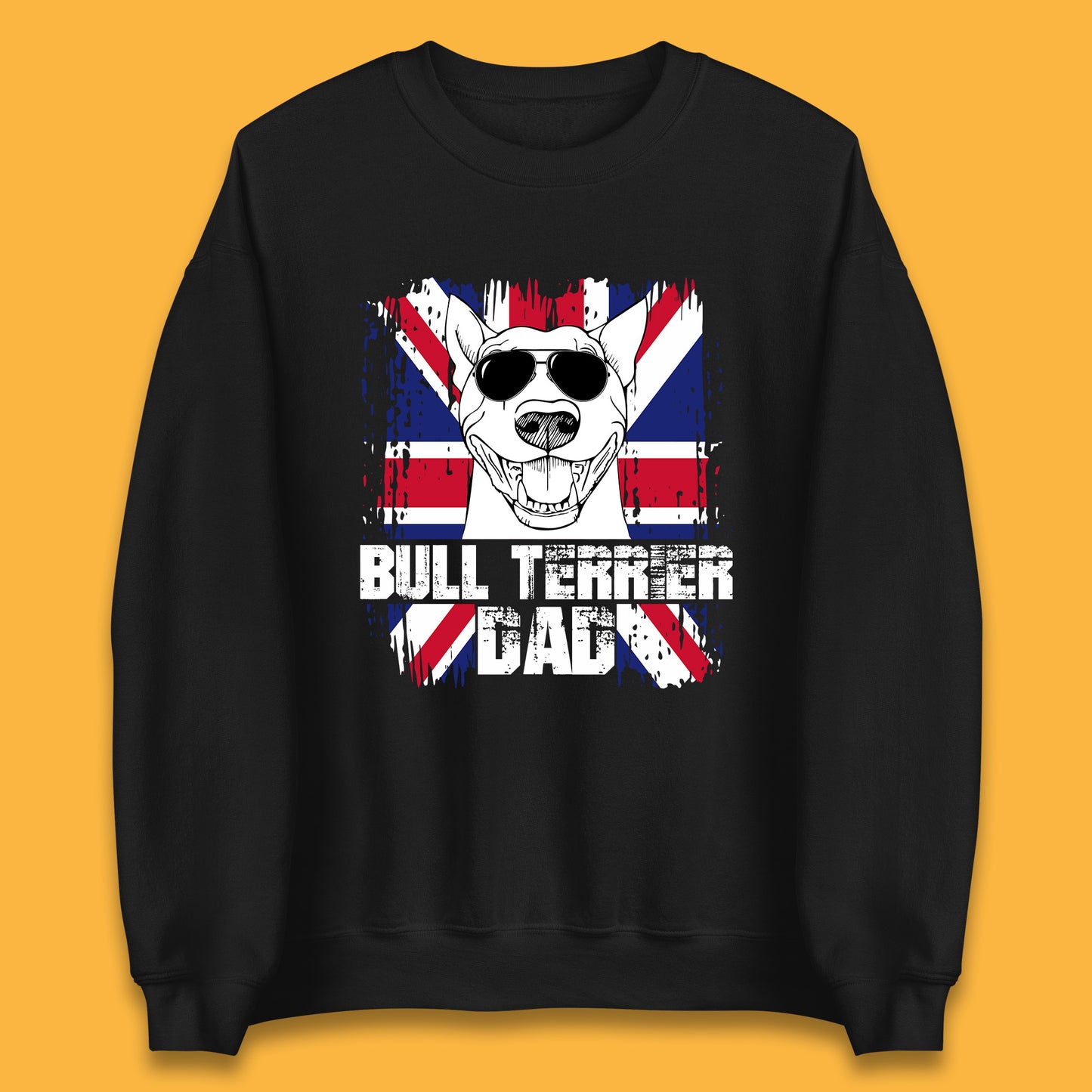Bull Terrier Dad British Flag Union Jack Bull Terrier Dog Uk Flag English Bull Terrier Dog With Glasses Unisex Sweatshirt