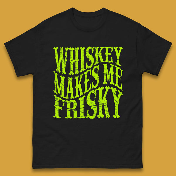 Whiskey Makes Me Frisky Mens T-Shirt
