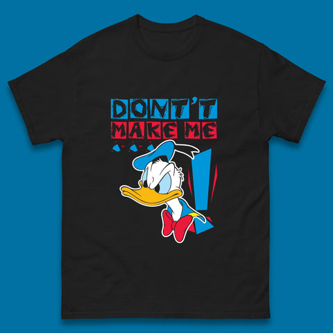 Funny Disney Daffy Duck Don't Make Me Cartoon Character Disneyland Vacation Trip Disney World Walt Disney Mens Tee Top