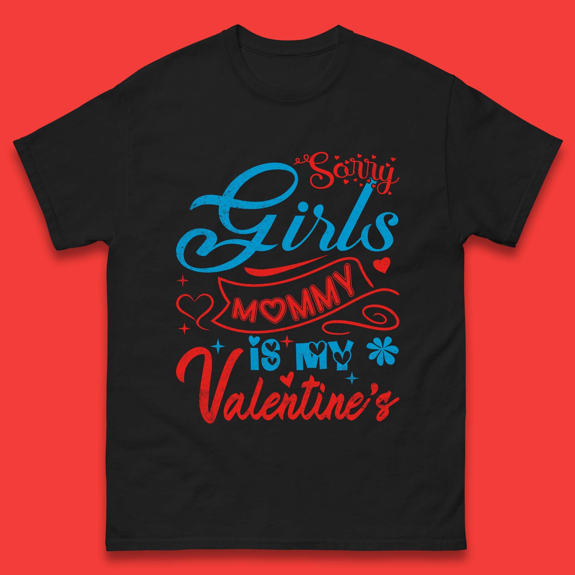 Mommy Is My Valentine Mens T-Shirt