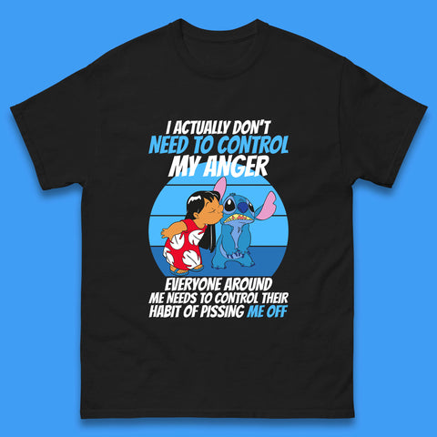I Actually Need To Control My Anger Everyone Around My Need To Control Their Habit Of Pissing Me Off Lilo Kissing Stitch Mens Tee Top