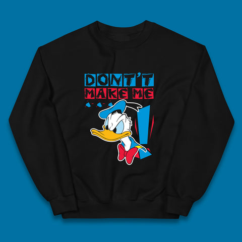 Funny Disney Daffy Duck Don't Make Me Cartoon Character Disneyland Vacation Trip Disney World Walt Disney Kids Jumper