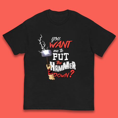 Thor Quote You Want Me To Put The Hammer Down? Thor Hammer Marvel Avengers Superheros Movie Character  Kids T Shirt
