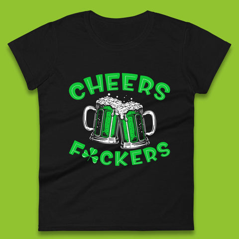 Cheer's Fuckers St. Patrick Day Womens T-Shirt