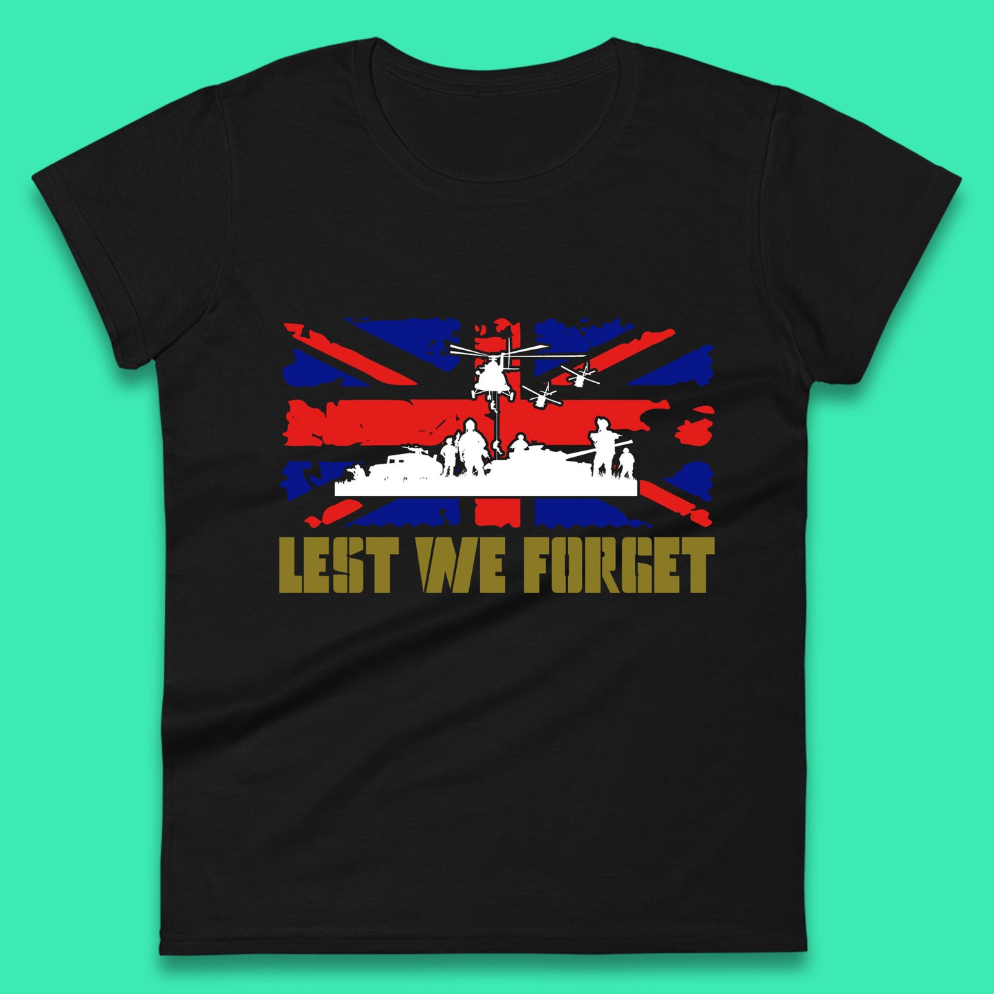 Lest We Forget Armed Forces Veterans Remembrance Day Uk Flag British War Soldiers Womens Tee Top