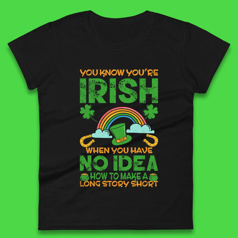 You Know You're Irish Womens T-Shirt
