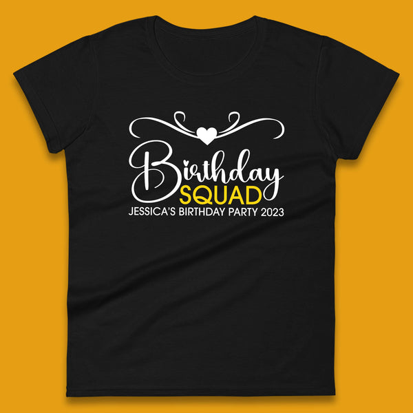 Personalised Birthday Squad Your Name And Birthday Year Funny Birthday Party Womens Tee Top