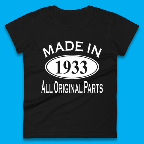 Made In 1933 All Original Parts Vintage Retro 90th Birthday Funny 90 Years Old Birthday Gift Womens Tee Top