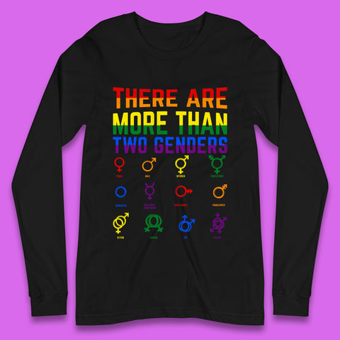 There Are More Than Two Genders Long Sleeve T-Shirt