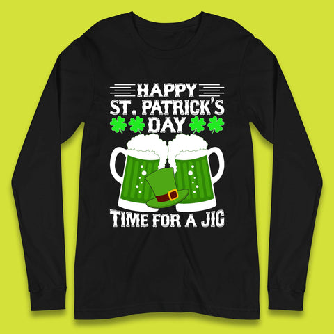 St. Patrick's Day Time For A Jig Long Sleeve T-Shirt