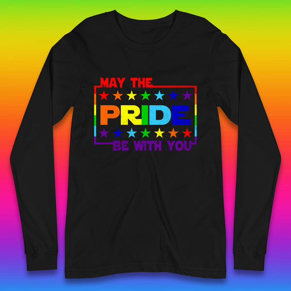 May The Pride Be With You LGBTQ Pride Month Rainbow Star Wars LGBT Pride Long Sleeve T Shirt