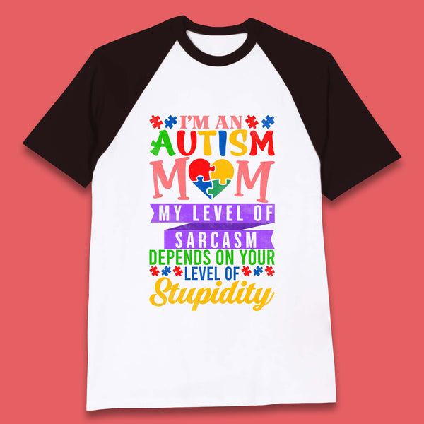 Autism Mom Humor Baseball T-Shirt