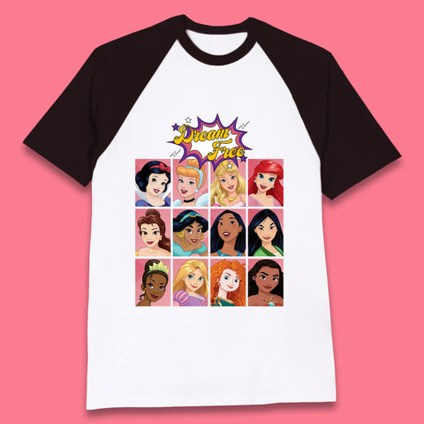 Dream Free Disney Princess Characters Disney Snow White Cinderella Jasmine Disney Princesses Group Disney World Baseball T Shirt