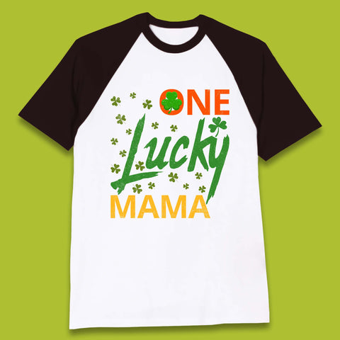 One Lucky Mama Patrick's Day Baseball T-Shirt