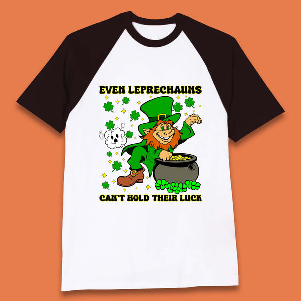 Leprechauns Can't Hold Their Luck Baseball T-Shirt