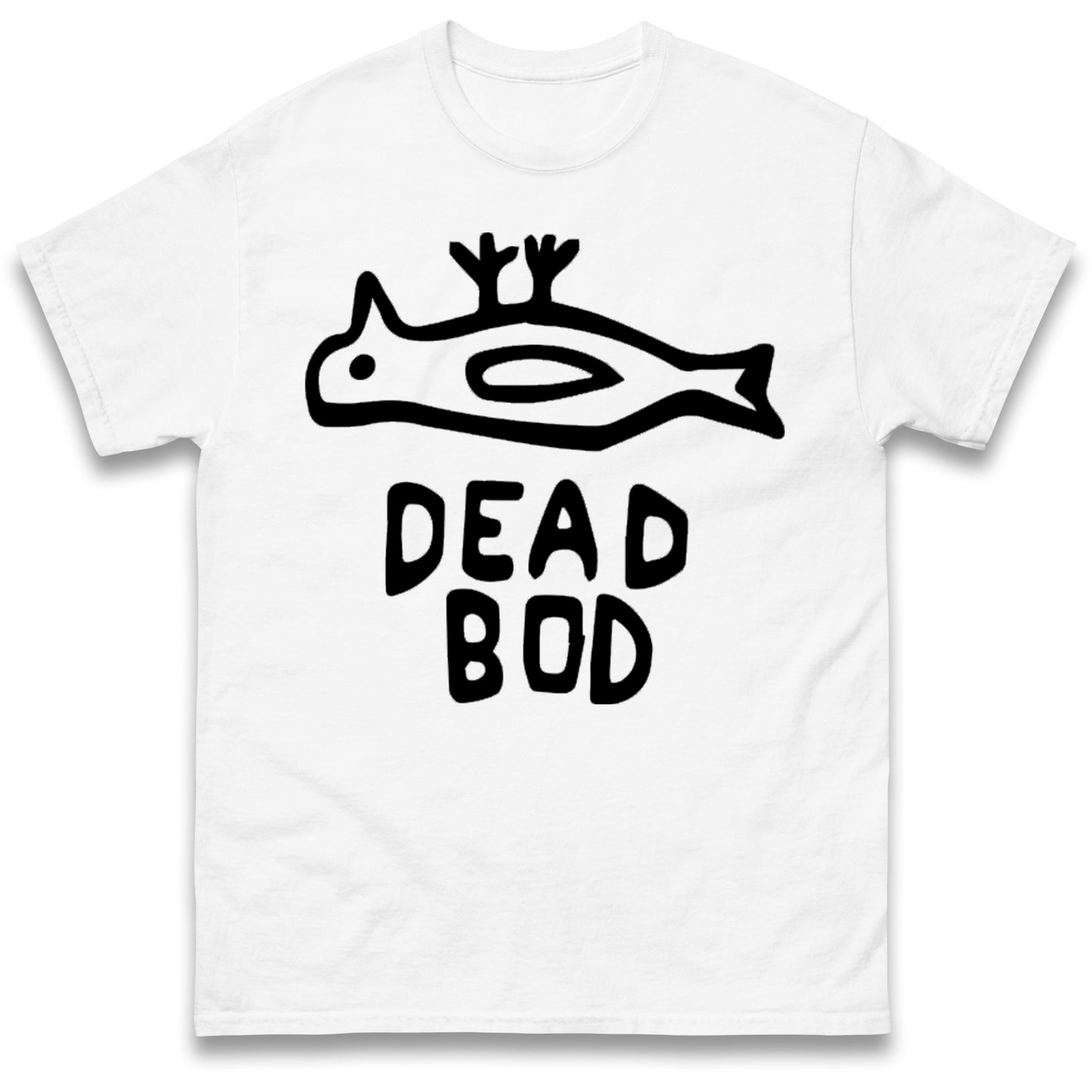 Dead Bod T Shirt
