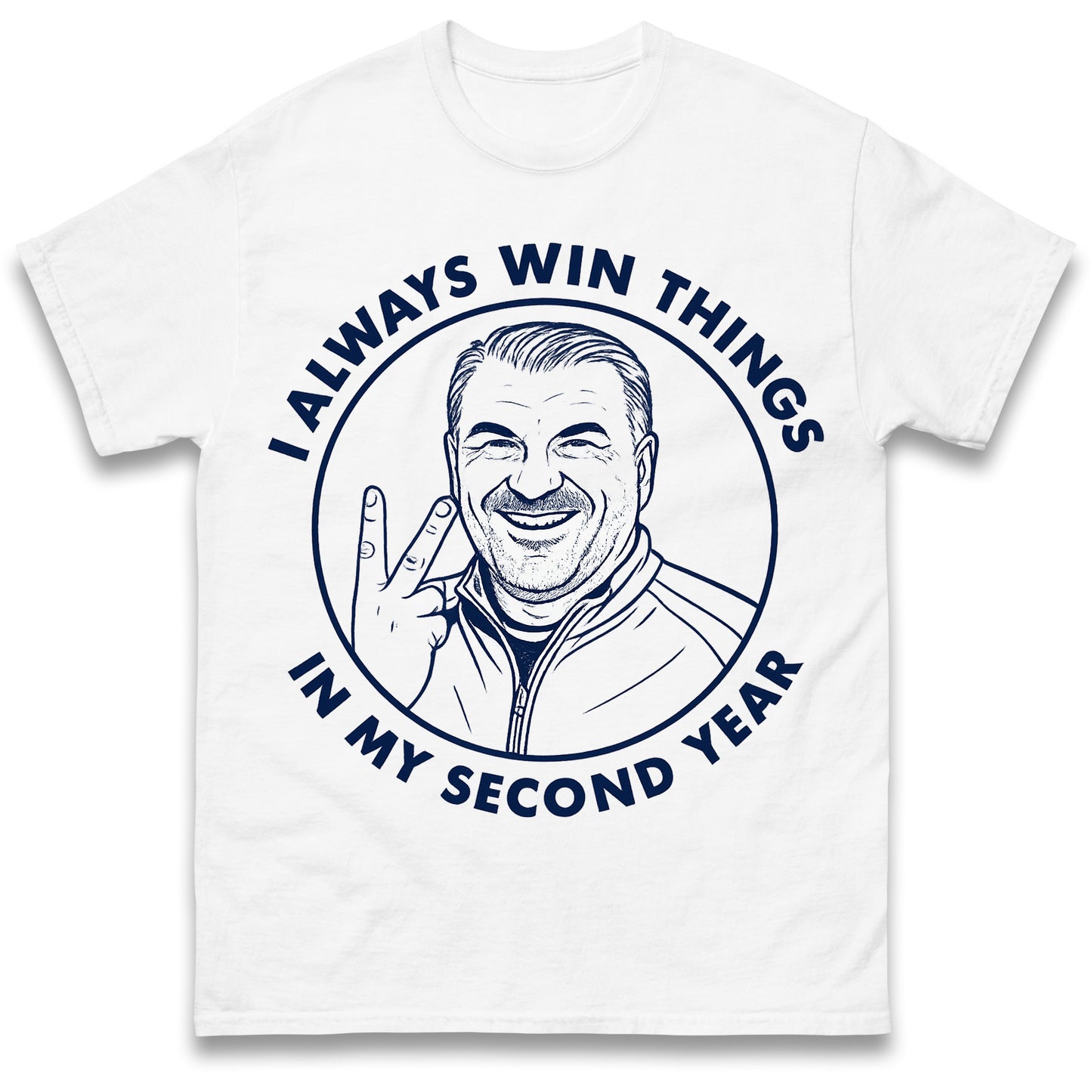 I Always Win Things In My Second Year T Shirt UK