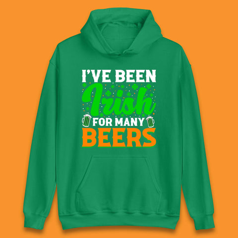 Irish For Many Beers Unisex Hoodie